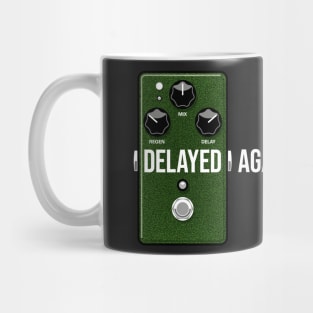 Delayed Again (green) Mug